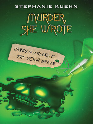 cover image of Carry My Secret to Your Grave (Murder, She Wrote #2)